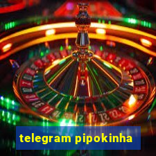 telegram pipokinha